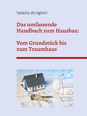 cover image of Das umfassende Handbuch zum Hausbau